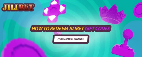 How to Redeem JILIBET Gift Codes for Maximum Benefits